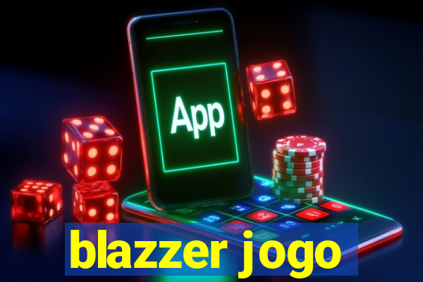 blazzer jogo